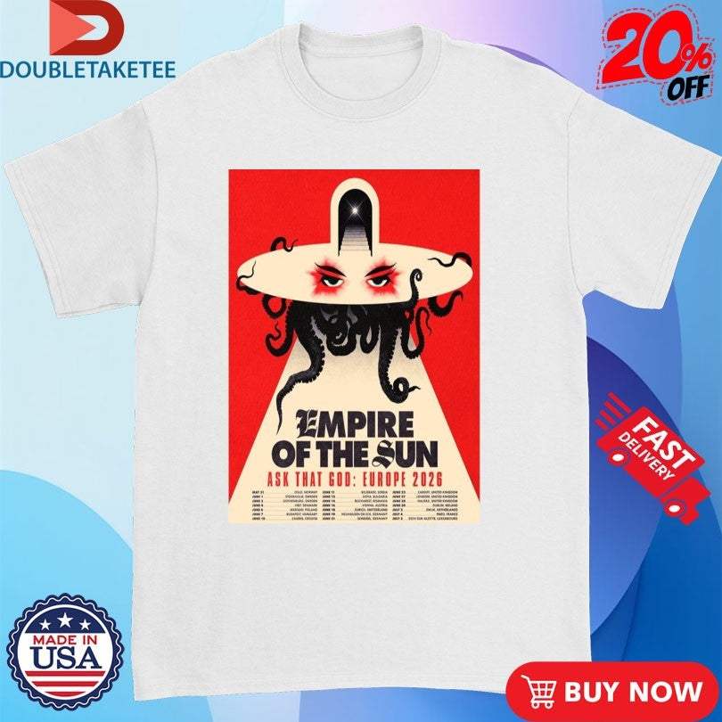 Official Empire Of The Sun Ask That God Europe 2026 Tour Shirts