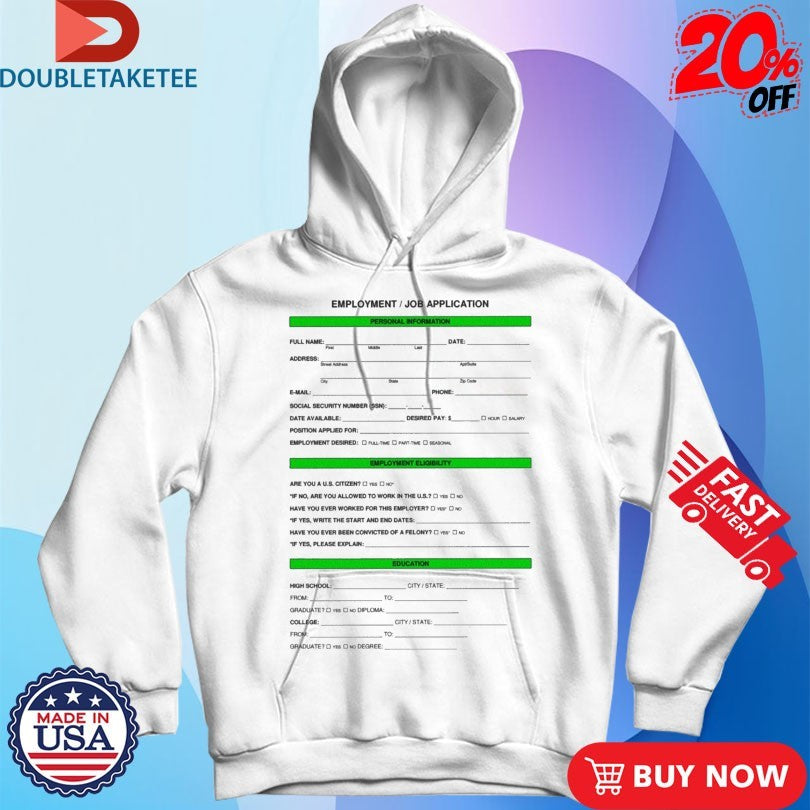 Official Employment Job Application Eligibilty Education Application Shirts