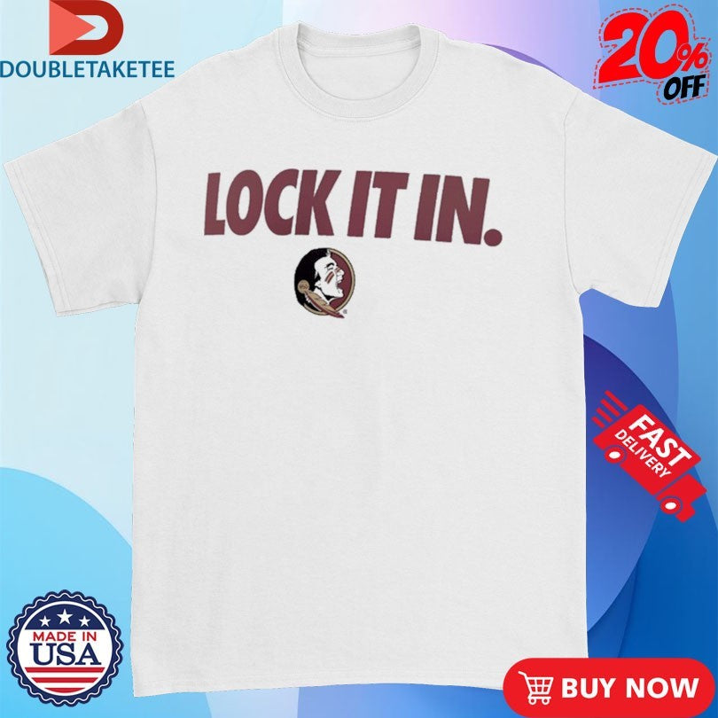 Official Florida State Seminoles Lock It In Shirts