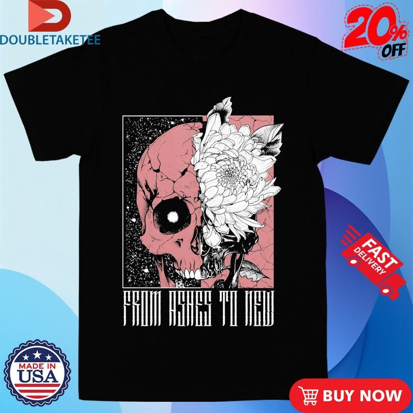 Official From Ashes To New Deadbloom Skull Flower Shirts