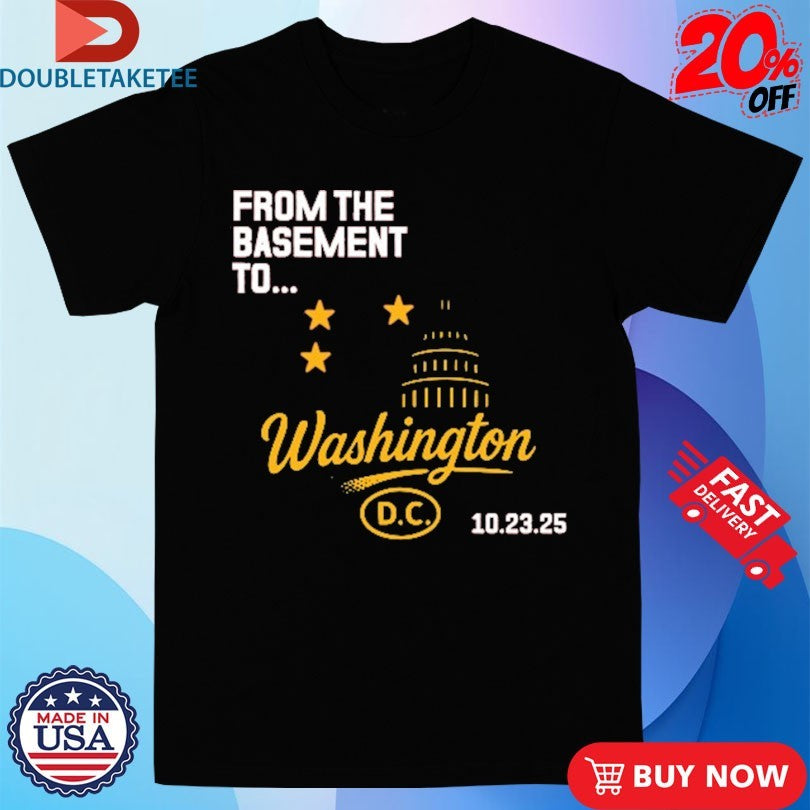 Official From The Basement To Yard Washington DC Shirts