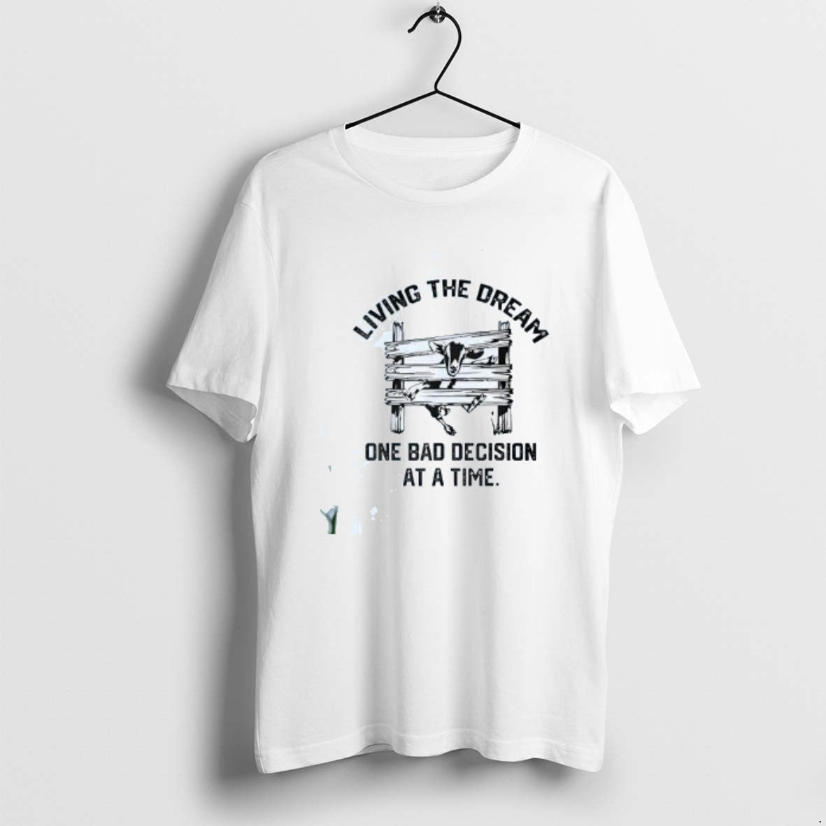Official Goat Living The Dream One Bad Decision At A Time T-Shirts, Hoodie, Sweatshirt | DripVista.com
