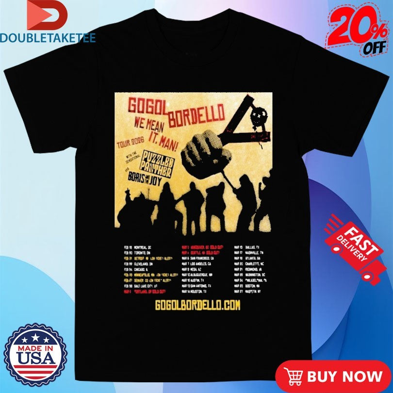Official Gogol Bordello 2026 We Mean It. Man! Tour Shirts