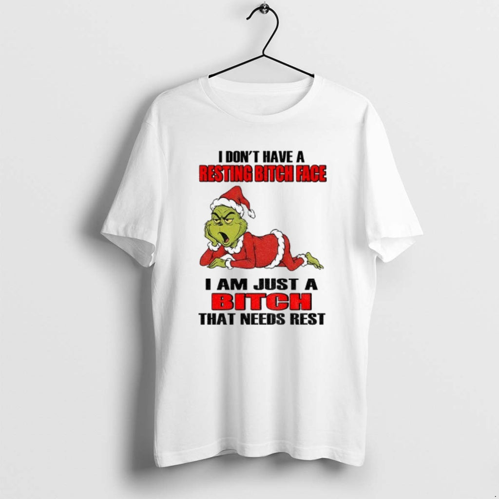 Official Grinch Santa I Dont Have A Resting Bitch Face I Am Just A Bitch T-Shirts, Hoodie, Sweatshirt | DripVista.com