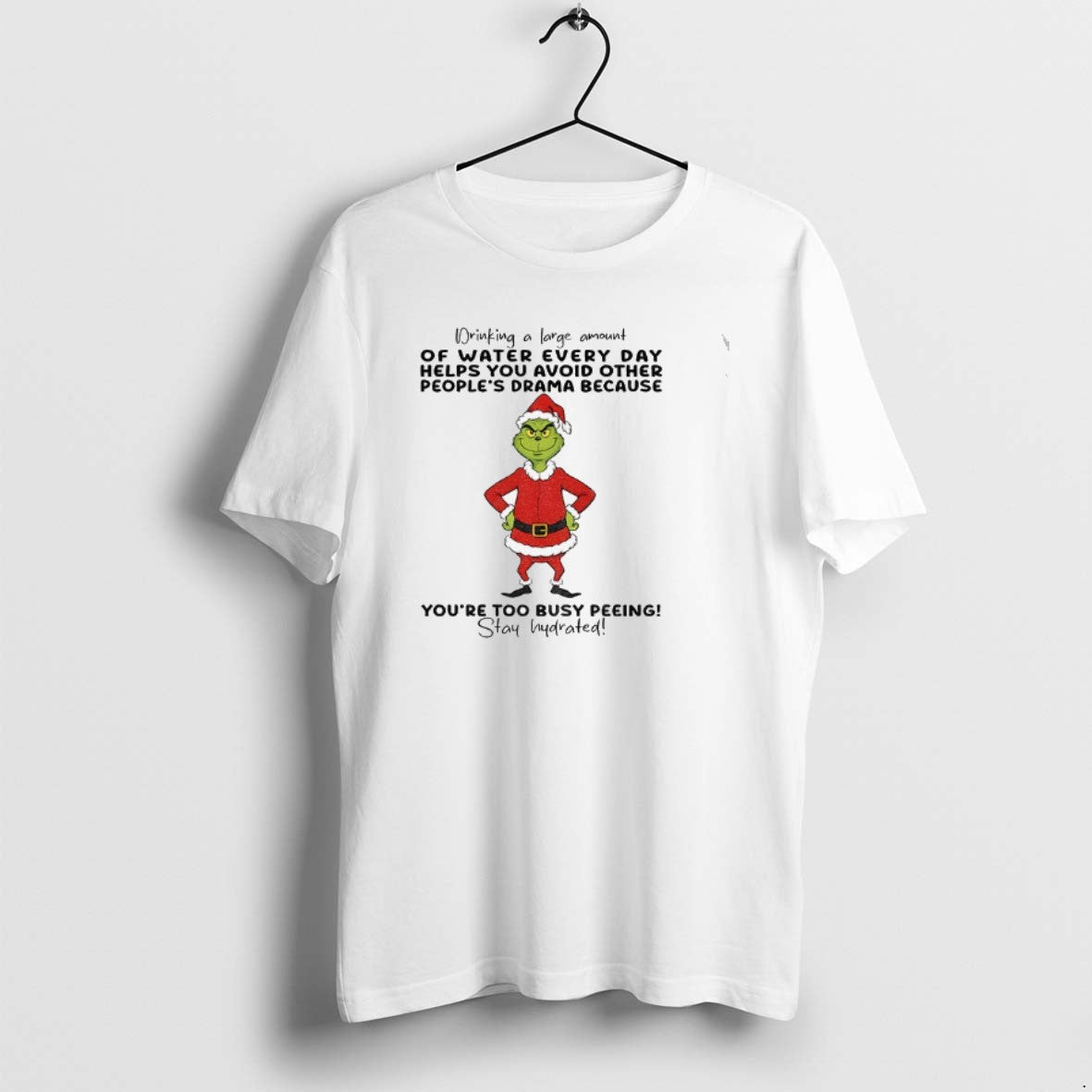 Official Grinch Drinking A Large Amount Of Water Every Day Helps You Avoid Other Peoples T-Shirts, Hoodie, Sweatshirt