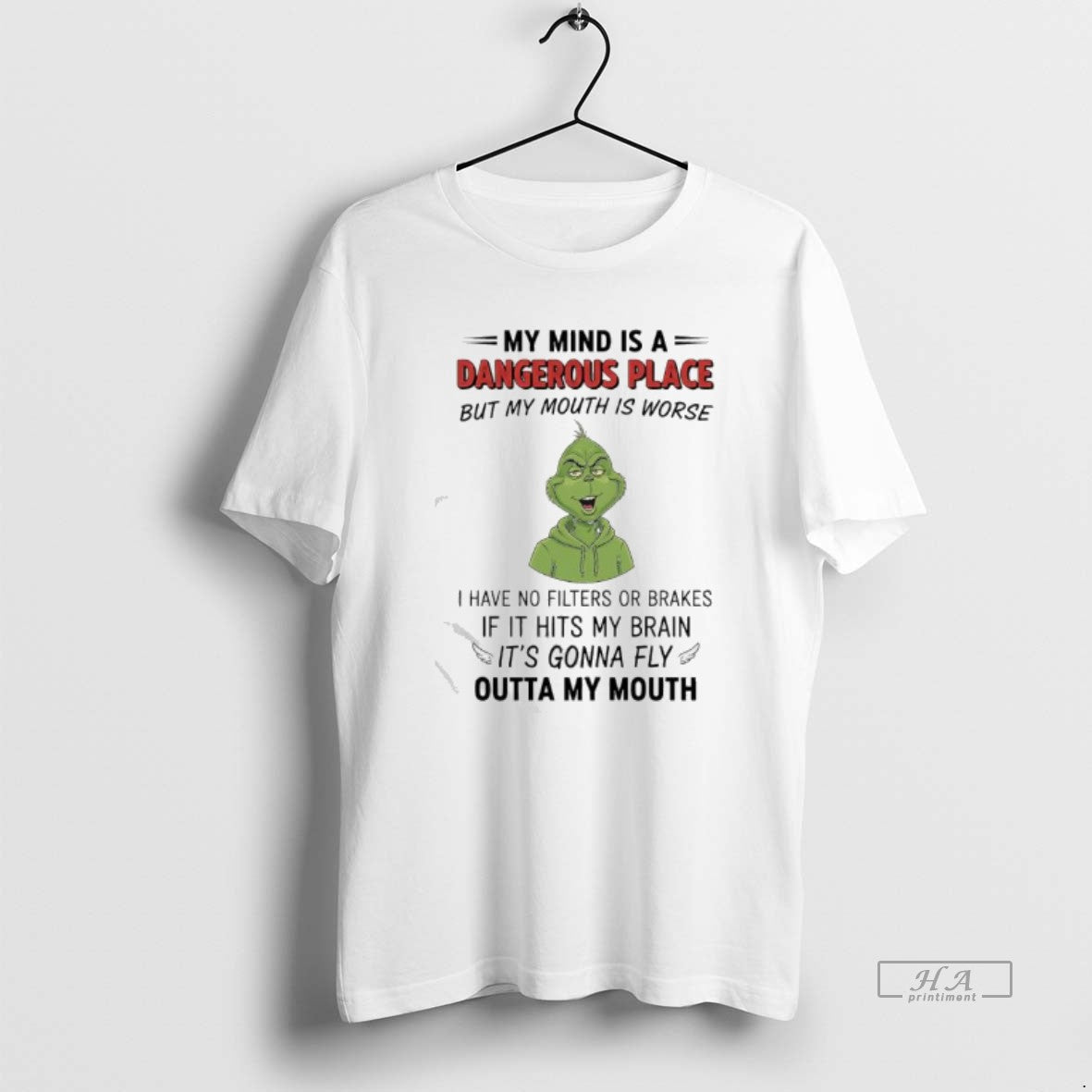 Official Grinch Mind Is A Dangerous Place But My Mouth Is Worse I Have No T-Shirts, Hoodie, Sweatshirt | DripVista.com
