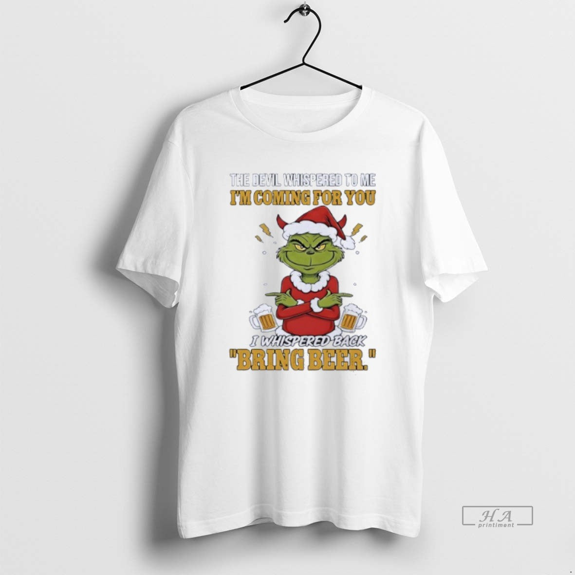 Official Grinch The Devil Whispered To Me Im Coming For You I Whispered Back Bring T-Shirts, Hoodie, Sweatshirt