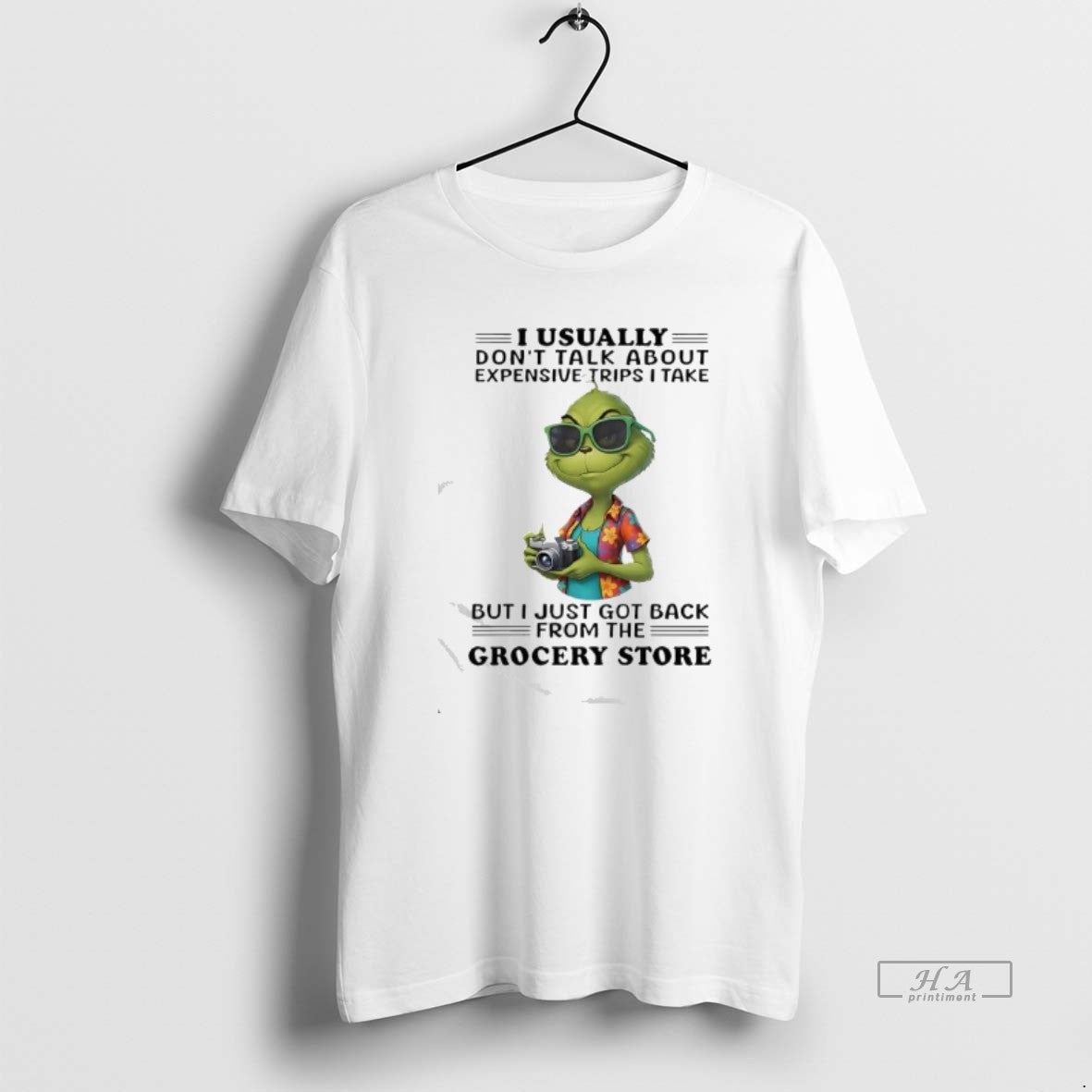 Official Grinch Usually Dont Talk About Expensive Trips I Take But I Just Got Back T-Shirts, Hoodie, Sweatshirt