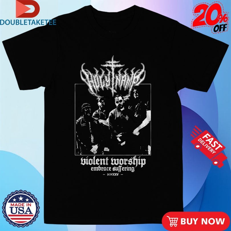 Official HolyName Violent Worship Embrace Suffering Metal Shirts