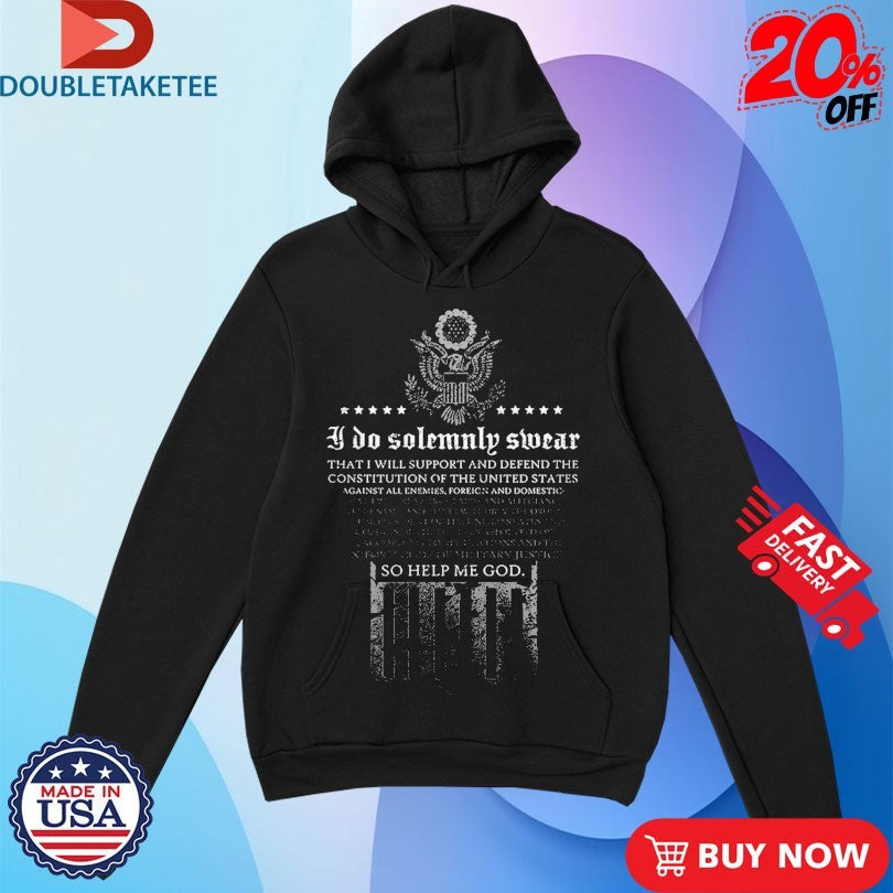 Official I Do Solemnly Swear So Help Me God The Oath Shirts