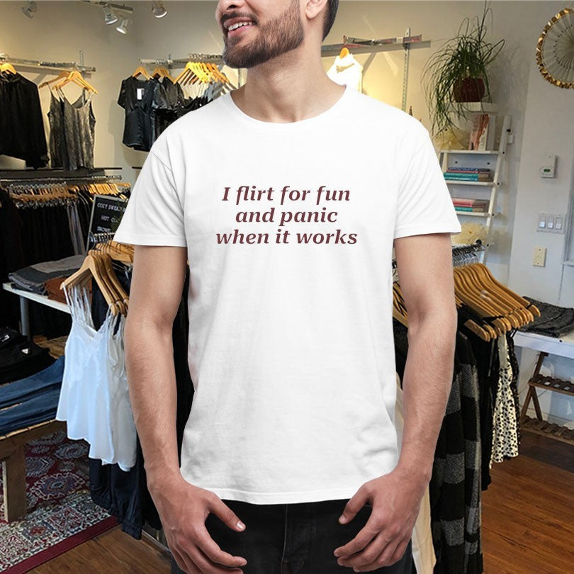 Official I Flirt For Fun And Panic When It Works Shirts