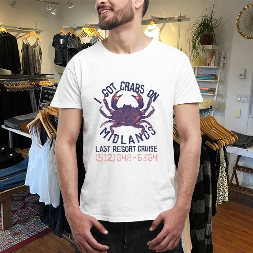 Official I Got Crabs On Midland’s Last Resort Cruise Shirts