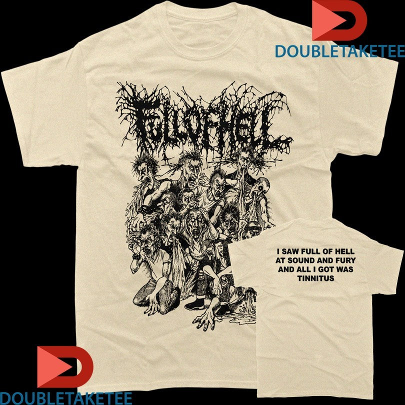 Official I Saw Full Of Hell At Sound And Fury And All I Got Was Tinnitus Shirts