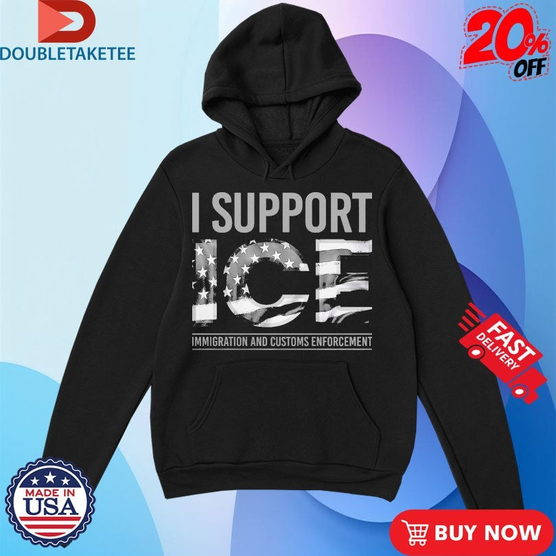 Official I Support Ice Immigration Customs Enforcement Shirts
