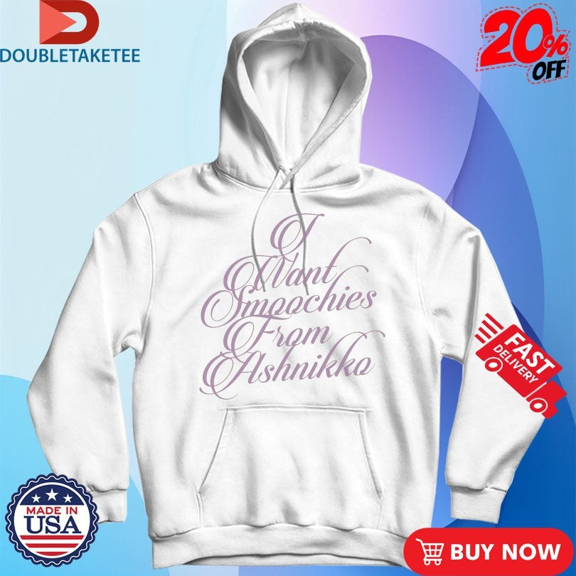 Official I Want Smoochies From Ashnikko Shirts