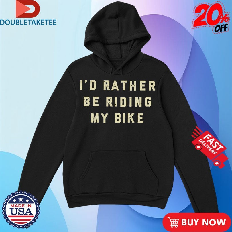 Official I’d Rather Be Riding My Bike Shirts