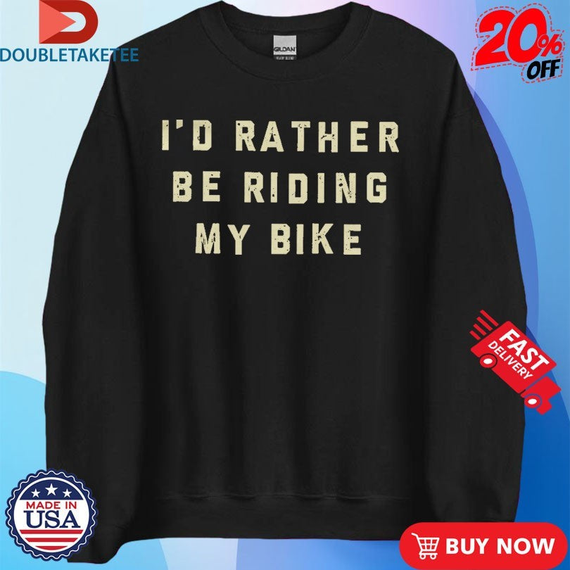 Official I’d Rather Be Riding My Bike Shirts