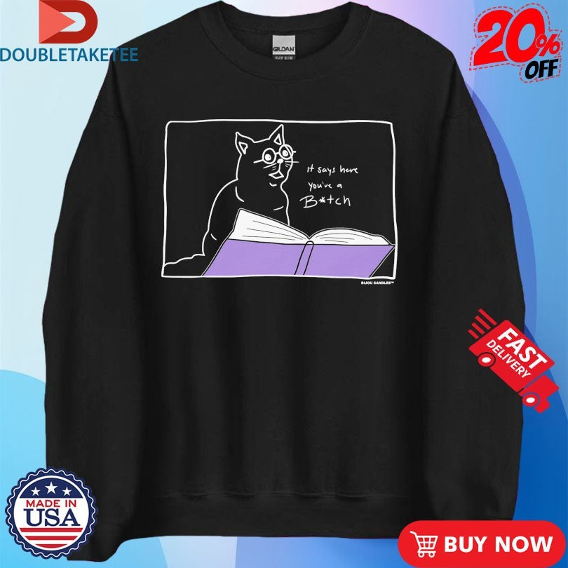 Official It Says Here You’re A Bitch Salem The Cat Shirts