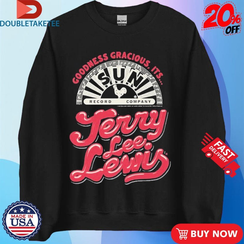 Official Jerry Lee Lewis Goodness Gracious It’s Shirts