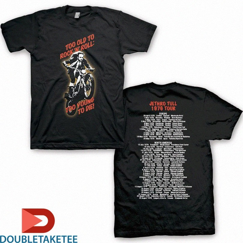 Official Jethro Tull Too Old To Rock N Roll Too Young To Die 1976 Tour Motor Shirts