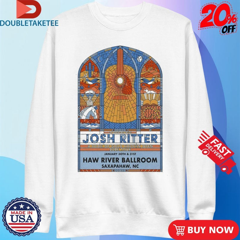 Official Josh Ritter How River Ballroom Jan 30-31 2026 Saxapahaw T-Shirt