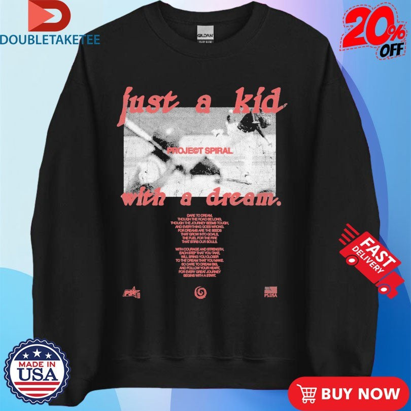 Official Just A Kid With A Dream Project Spiral Shirts