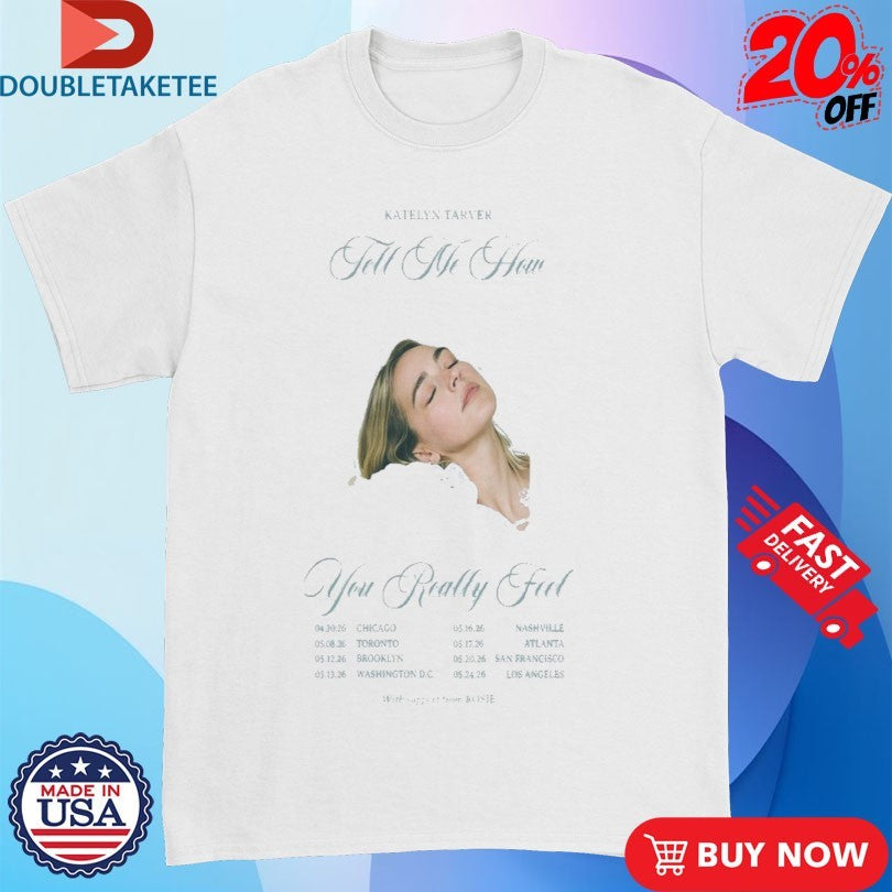 Official Katelyn Tarver Going On A Headline Tour 2026 Dates Shirts
