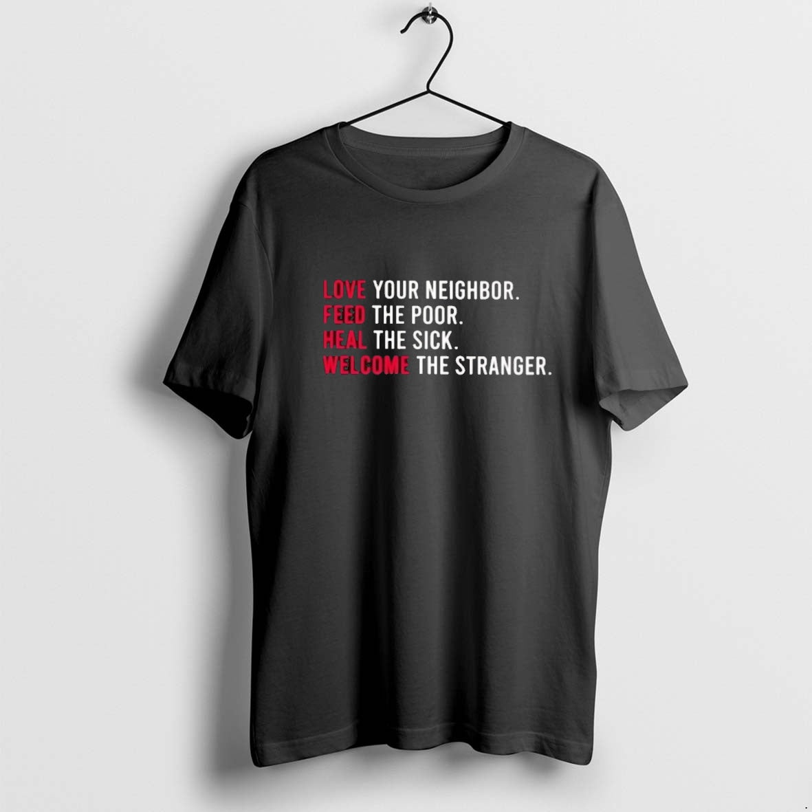 Official Love Your Neighbor Feed The Poor Heal The Sick Welcome The Stranger Tee Sweater Hoodie, Sweatshirt | DripVista.com