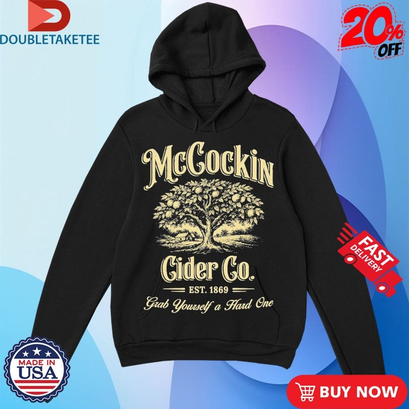 Official McCockin Cider Co Grab Yourself A Hard One Est 1869 Tree Shirts