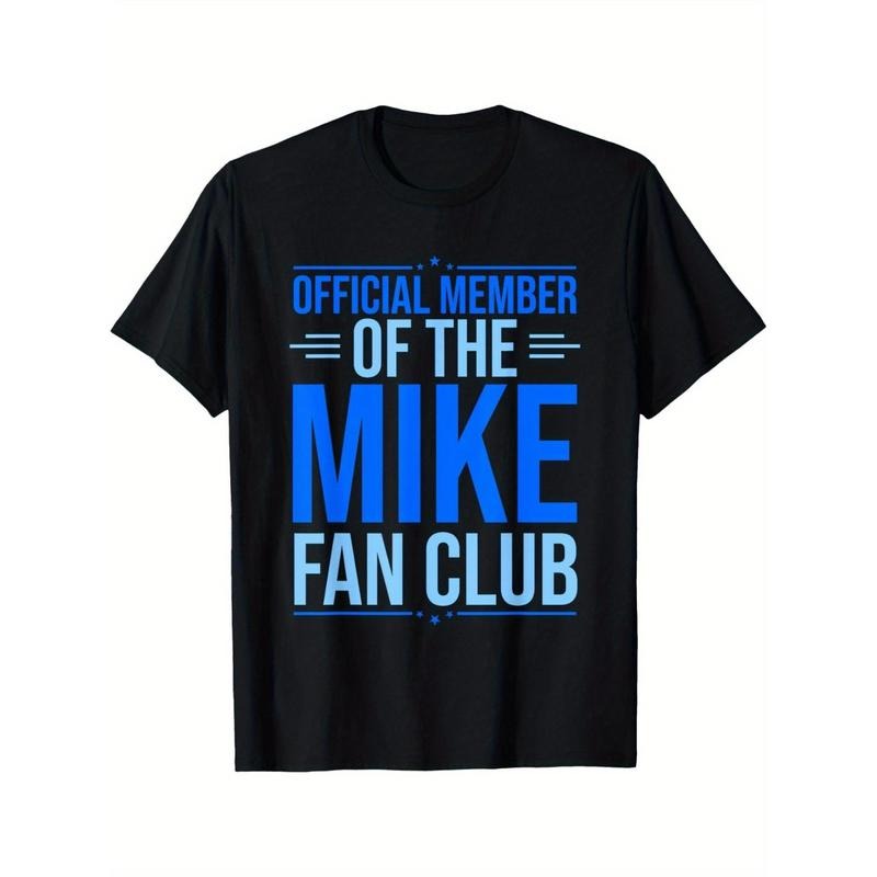 Official Member Of The Mike Fan Club Funny Mike First Name T-Shirt Made in USA