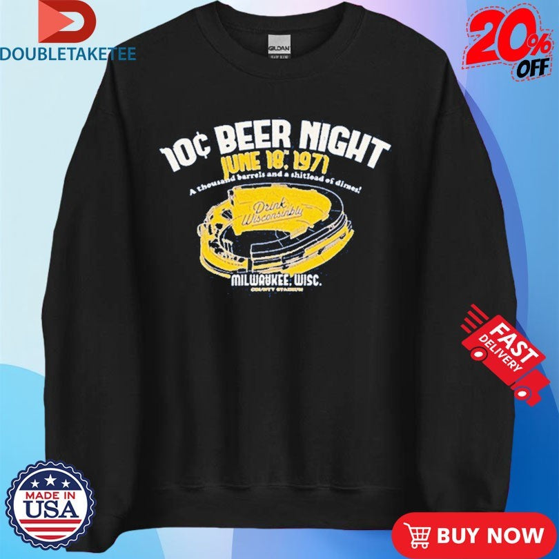 Official Milwaukee County Stadium 10 Cent Beer Night Drink Wisconsinbly Shirts