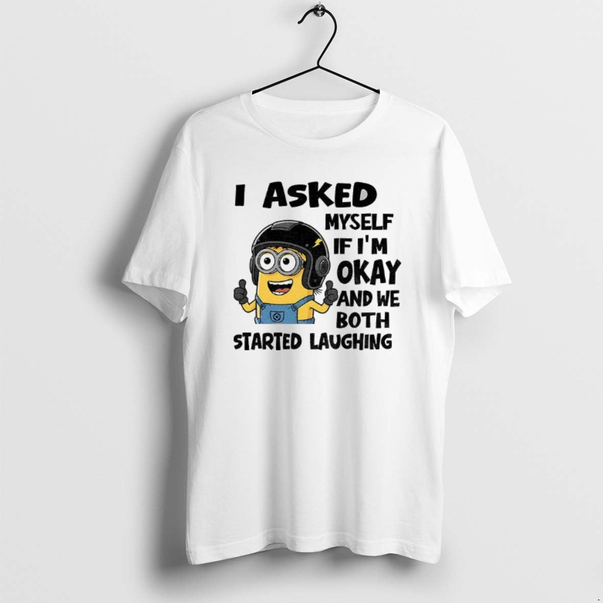 Official Minion I Asked Myself Im Okay And We Both Started Laughing T-Shirts, Hoodie, Sweatshirt | DripVista.com