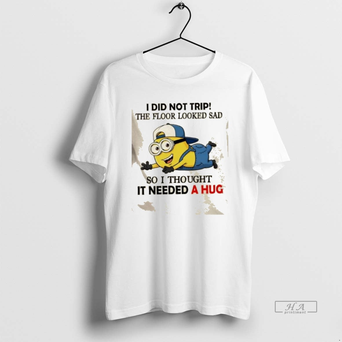 Official Minions I Did Not Trip The Floor Looked Sad So I Thought It Needed T-Shirts, Hoodie, Sweatshirt | DripVista.com
