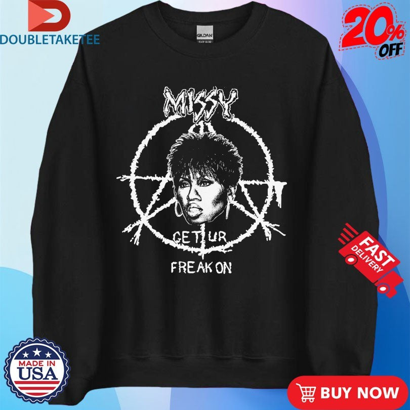 Official Missy Elliott Get Ur Freak On Misery Crust Punk Shirts