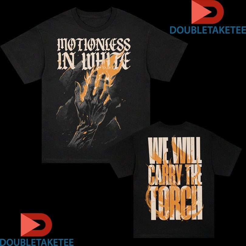 Official Motionless In White We Will Carry The Torch Hand Shirts
