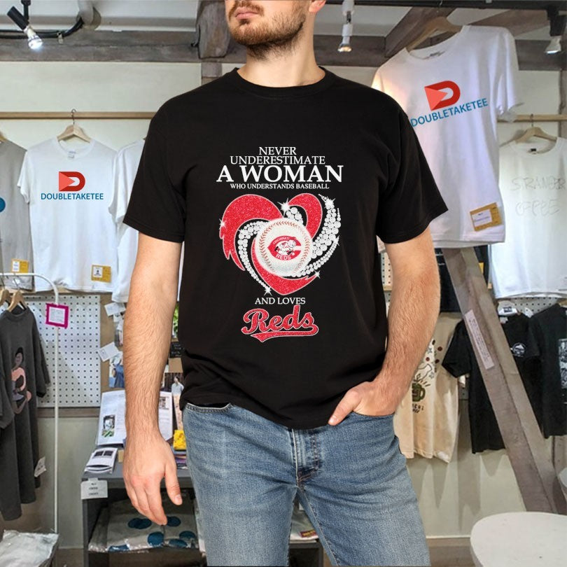 Official Never Underestimate A Woman Who Understands Baseball And Loves Cincinnati Reds Diamond Heart Shirts