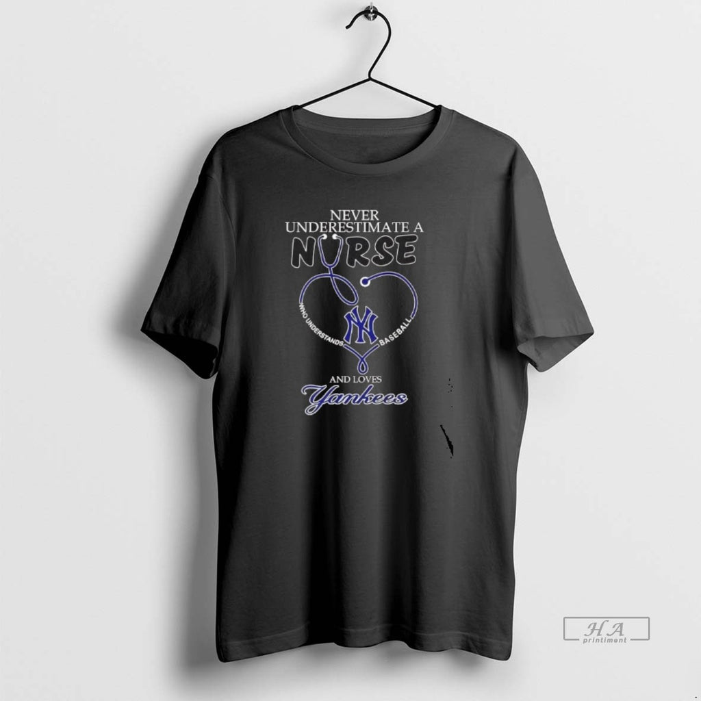 Official Never Underestimate A Nurse Who Understands Baseball And Love Yankees T-Shirts, Hoodie, Sweatshirt | DripVista.com