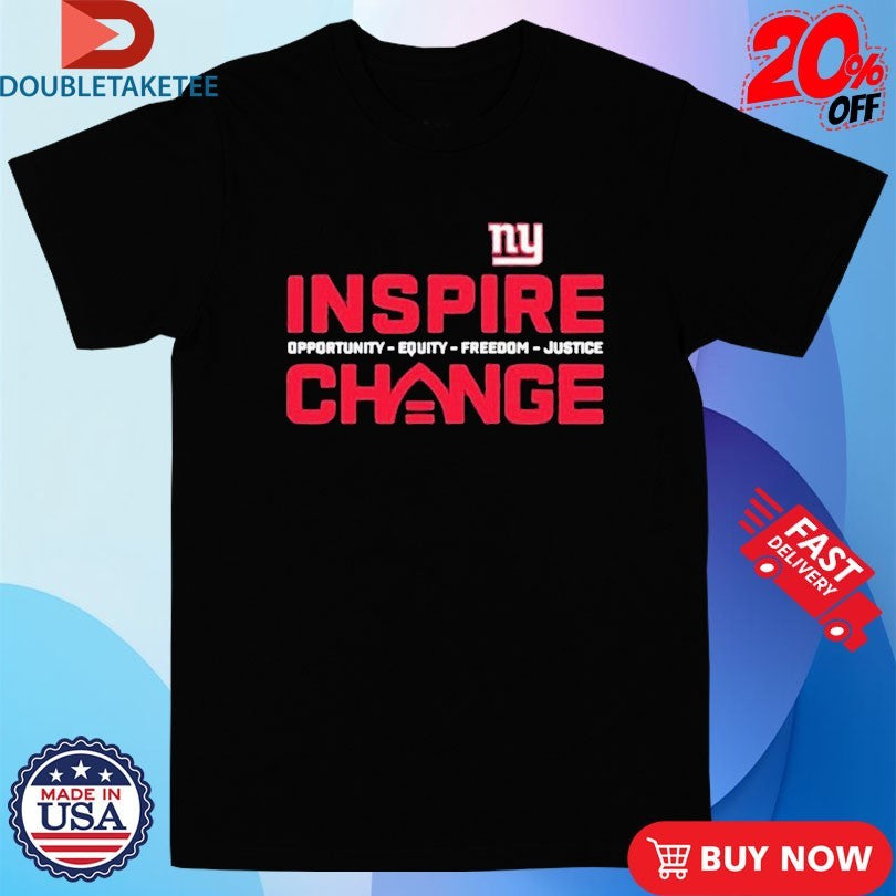 Official New York Giants Inspire Change Opportunity Equity Freedom Justice Shirts