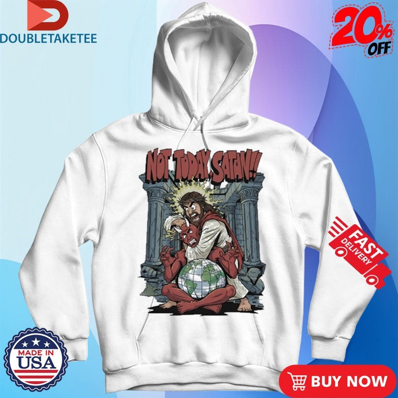 Official Not Today Satan Jesus Shirts
