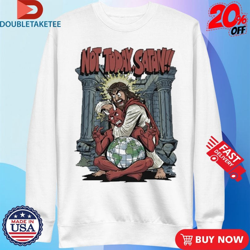 Official Not Today Satan Jesus Shirts
