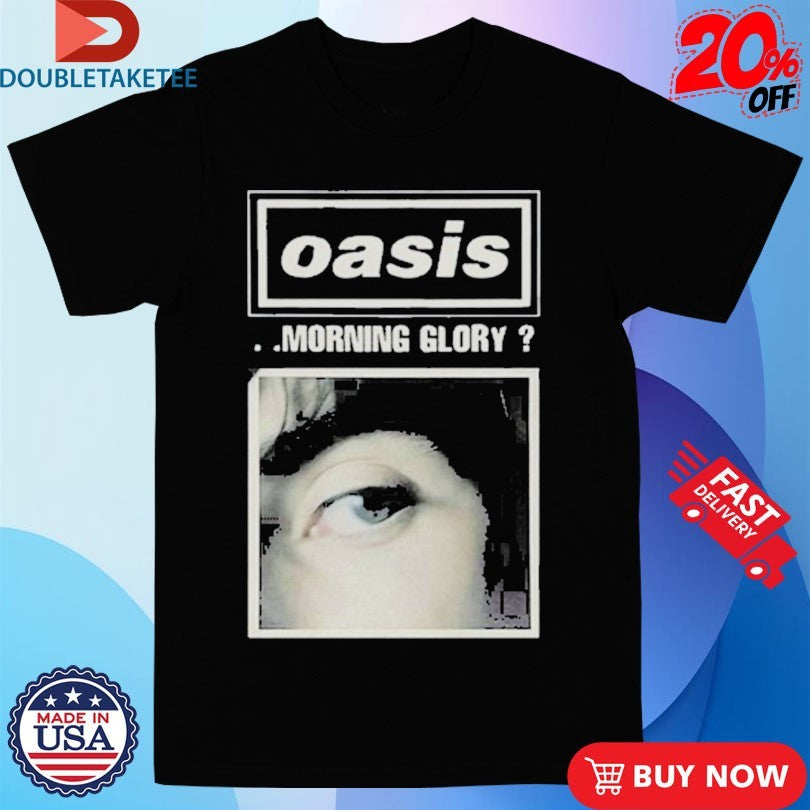 Official Oasis Morning Glory Eye Shirts