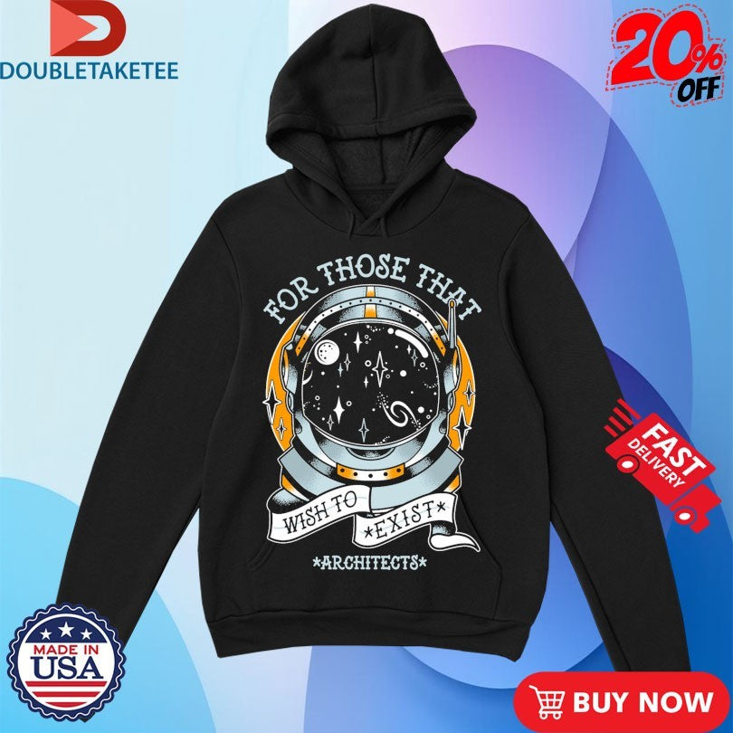 Official Official Architects For Those That Wish To Exist Astronaut Tour 2025 Shirts
