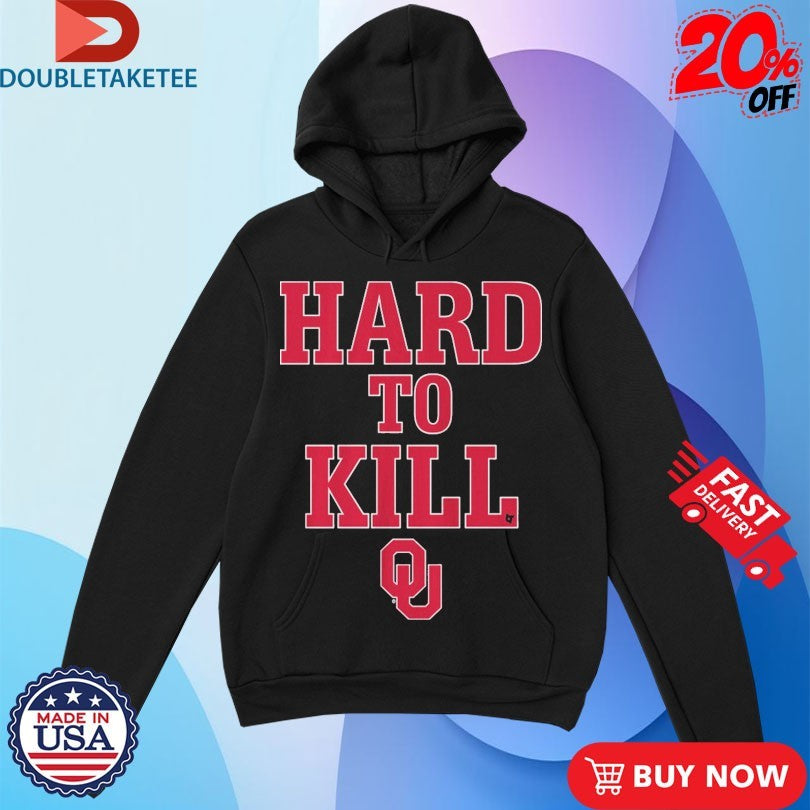 Official Oklahoma Sooners Football Hard To Kill Shirts