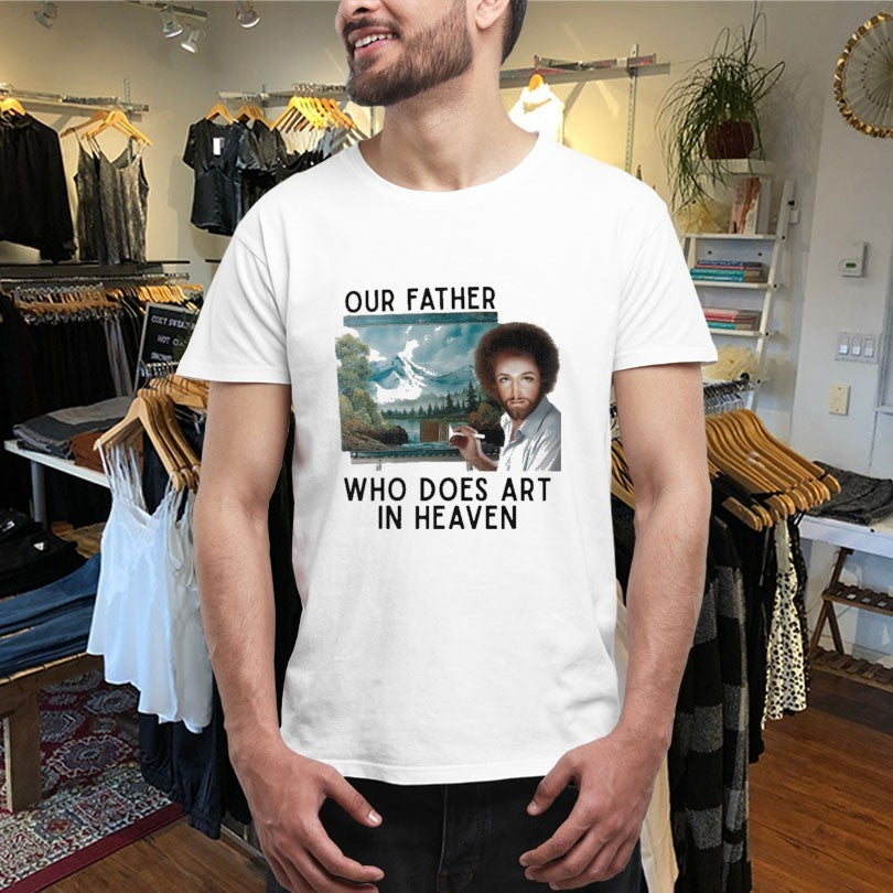 Official Our Father Who Does Art In Heaven Jesus Shirts