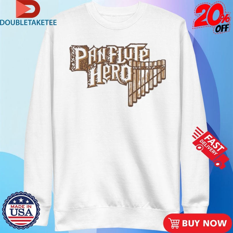 Official Panflute Hero Shirts