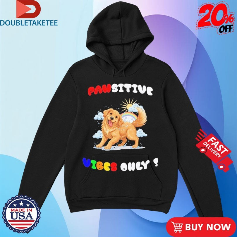 Official Pawsitive Vibes Only Funny Golden Retriever Shirts