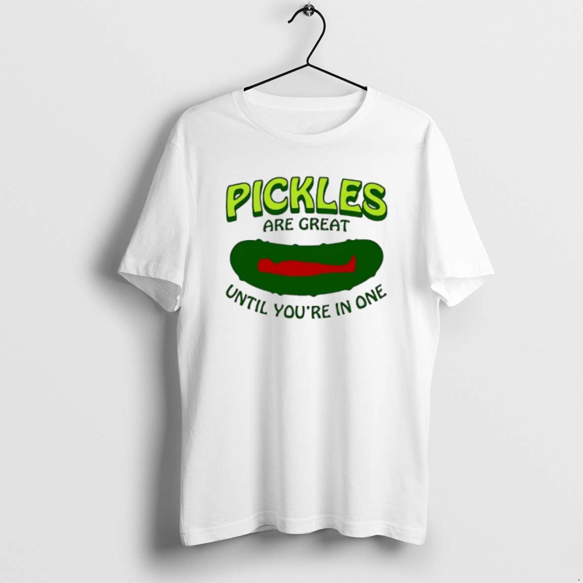 Official Pickles Are Great Until Youre In One T-Shirts, Hoodie, Sweatshirt | DripVista.com