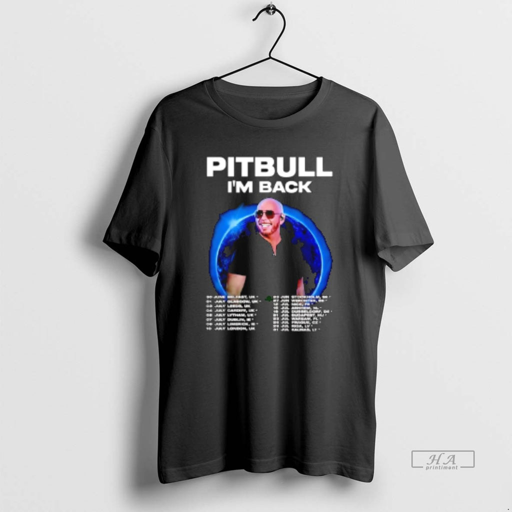 Official Pitbull Im Back Fan Tour 2025 Concert Dates Inspired T-Shirts, Hoodie, Sweatshirt | DripVista.com
