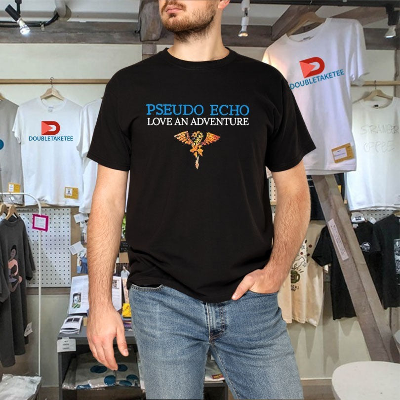 Official Pseudo Echo Love An Adventure Shirts