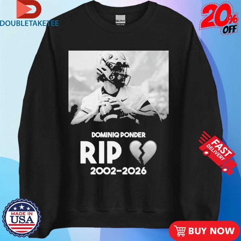 Official RIP Colorado Quarterback Dominiq Ponder 2002 2026 Heart Broken Shirts